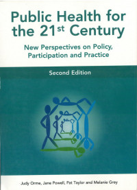 Public Health for the 21st Century: New Perspectives on Policy, Participation and Practice