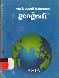 Ensiklopedi Indonesia Seri Geografi ASIA