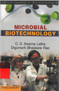 Encyclopaedia of Biotechnology - 3 : Microbial Biotechnology