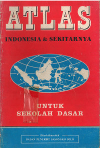 Atlas Indonesia & Sekitarnya Untuk Sekolah Dasar