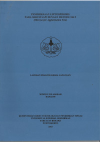 Laporan Praktik Kerja Lapangan : Pemeriksaan Leptopirosis pada Serum Sapi dengan Metode Mat ( Microscopic Agglutination Test )