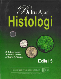 Buku Ajar Histologi Edisi 5 = Textbook of Histology