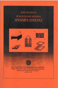 Buku Pegangan Pengelolaan Koleksi Spesimen Zoologi