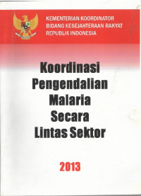 Koordinasi Pengendalian Malaria Secara Lintas Sektor