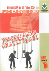 Permenkes No.14 - Tahun 2014 dan Kepmenkes HK.0202/Menkes/306/2014 Pengendalian Gratifikasi