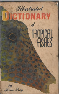 Illustrated Dictionary of Tropical Fishes