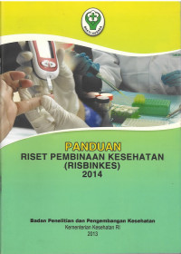 Panduan Riset Pembinaan Kesehatan (Risbinkes) 2014