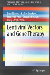 Springer Briefs in Biochemistry and Molecular Biology: Lentiviral Vectors and Gene Therapy