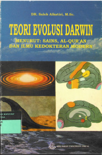 Teori Evolusi Darwin Menurut: Sains, Al Qur'an, dan Ilmu Kedokteran Modern