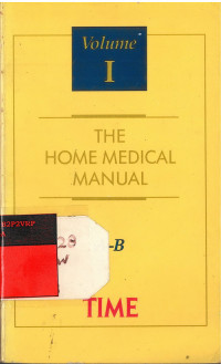 The Home Medical Manual Volume I A-B