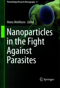 Nanoparticles in the Fight Against Parasites