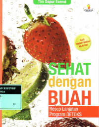 Sehat dengan Buah : Resep lanjutan program detoks