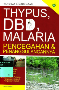 Typus, DBD, Malaria
Pencegahan dan Penanggulangannya