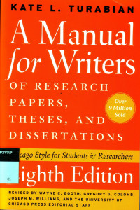 A Manual for Writers of research papers, theses, and dissertations