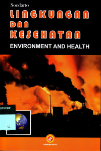 Lingkungan Dan Kesehatan
ENVIRONMENT AND HEALTH