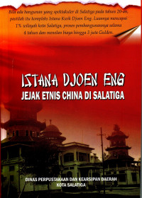 Istana Djoen Eng Jejak Etnis China Di Salatiga