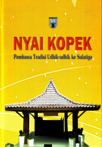 Nyai Kopek Pembwa Tradisi Udhik-Udhik Ke Salatiga