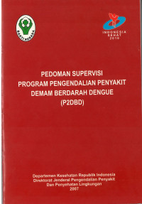 Pedoman Supervisi Program Pengendalian Penyakit Demam Berdarah Dengue (P2DBD)