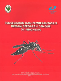 Pencegahan dan Pemberantasan Demam Berdarah Dengue di Indonesia