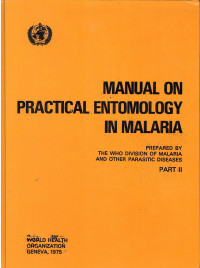 Manual On Practical Entomology In Malaria Part II