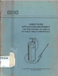 Insecticide Application Equipment for The Control of Insects of Public Health Importance