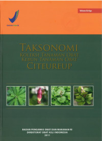 Taksonomi Koleksi Tanaman Obat Kebun Tanaman Obat Citeureup Vol 3