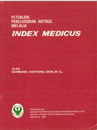 Petunjuk Penelusuran Artikel Melalui Index Medicus