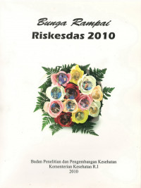 Bunga Rampai Riskesdas 2010