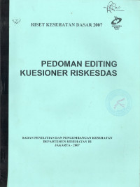 Riset Kesehatan Dasar 2007, Pedoman Editing Kuesioner Riskesdas