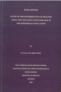 Final Report Study Of The Determinants Of Healthy Aging and Age-Associated Diseases in The Indonesian Population