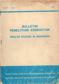 Bulletin Penelitian Kesehatan = Health Studies in Indonesia Vol. III No. 2 1975