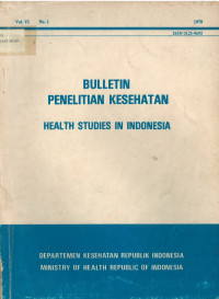 Bulletin Penelitian Kesehatan = Health Studies in Indonesia Vol. VI No. 1 1978