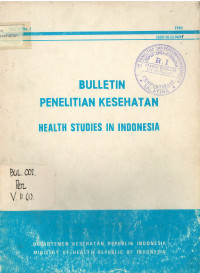 Bulletin Penelitian Kesehatan = Health Studies In Indonesia Vol. XI No.1 1983