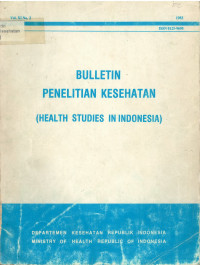 Bulletin Penelitian Kesehatan = Health Studies in Indonesia Vol. XI No. 2 1983