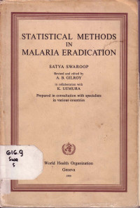 STATISTICAL METHODS IN MALARIA ERADICATION