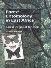 Forest Entomology in East Africa : Forest Insects of Tanzania