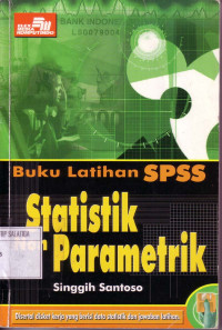 BUKU LATIHAN SPSS : STATISTIK NON PARAMETRIK