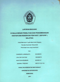 Laporan Magang Di Balai Besar Penelitian Dan Pengembangan Vektor Dan Reservoir Penyakit ( B2P2VRP ) Salatiga