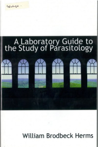 A Laboratory Guide the Study of Parasitology