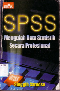 SPSS : Mengolah Data Statistik Secara Profesional