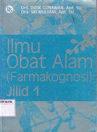 Ilmu Obat Alam (farmakognosi) Jilid 1