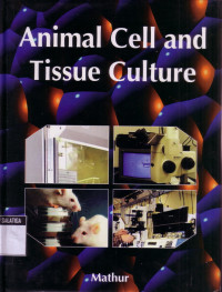 Animal Cell and Tissue Culture