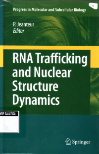 RNA Trafficking and Nuclear Structure Dynamics