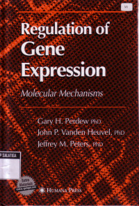 Regulation of Gene Expression : Molecular Mechanisms