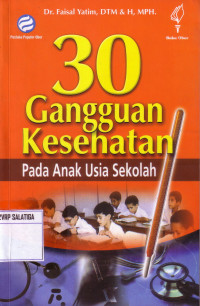 30 Gangguan Kesehatan Pada Anak Usia Sekolah