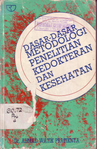 Dasar-Dasar Metodologi Penelitian Kedokteran dan Kesehatan