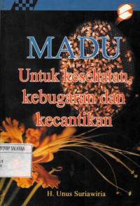 Madu Untuk Kesehatan, Kebugaran Dan Kecantikan