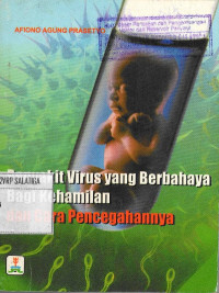 Penyakit Virus Berbahaya bagi Kehamilan Dan Cara Pencegahannya