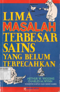 Lima Masalah Terbesar Sains Yang Belum Terpecahkan