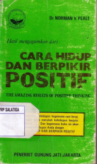 Hasil Mengagumkan dari : Cara Hidup dan Berpikir Positif